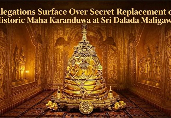 Allegations-Surface-Over-Secret-Replacement-of-Historic-Maha-Karanduwa-at-Sri-Dalada-Maligawa