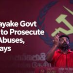 Dissanayake-Govt-Failing-to-Prosecute-Grave-Abuses,-HRW-Says