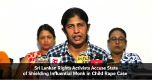 Sri-Lankan-Rights-Activists-Accuse-State-of-Shielding-Influential-Monk-in-Child-Rape-Case